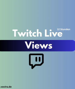 Twitch Live Views kaufen - 12 Stunden